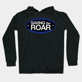 Saving The Roar Hoodie